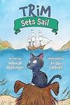 Trim Sets Sail (Adventures of Trim)