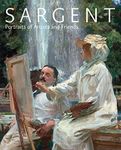 Sargent: Portraits of Artists and Friends