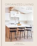 Organized Living: Solutions and Ins