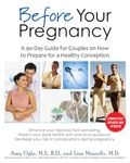 Before Your Pregnancy: A 90-Day Guide for Couples on How to Prepare for a Healthy Conception