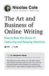 The Art and Business of Online Writing: How to Beat the Game of Capturing and Keeping Attention