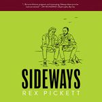 Sideways: The Ultimate Road Trip: 1 (Sideways Trilogy)