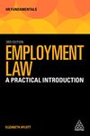 Employment Law: A Practical Introduction: 21 (HR Fundamentals, 21)