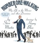 Number One Is Walking: My Life in t