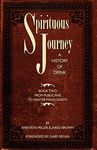 Spirituous Journey: A History of Drink, Book Two: Book 2