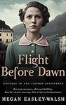 Flight Before Dawn: A Novel of Cour