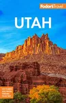 Fodor's Utah: with Zion, Bryce Cany