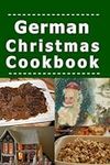 German Christmas Cookbook: Recipes 