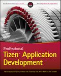 Professional Tizen Application Development (Wrox Programmer to Programmer)