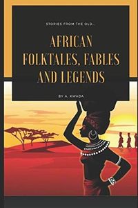 African folktales, fables and legends