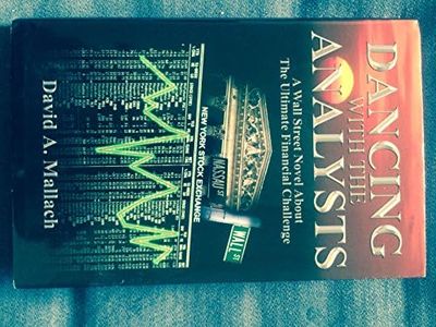 Dancing With The Analysts- A Financial Novel