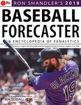 Ron Shandler's 2019 Baseball Forecaster: & Encyclopedia of Fanalytics