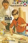 How it Works: The Dad (Ladybirds fo