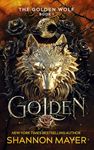 Golden (The Golden Wolf Book 1)