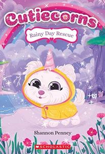 Rainy Day Rescue (Cutiecorns #3) (3)