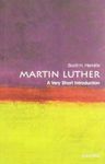 Martin Luther: A Very Short Introduction (Very Short Introductions)