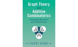 Graph Theory and Additive Combinatorics: Exploring Structure and Randomness