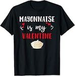 X.Style Mayonnaise is My Valentine 