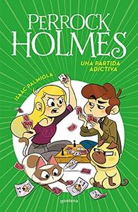 Perrock Holmes 12 - Una partida adictiva (Jóvenes lectores)