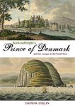 Kirkcudbright's Prince of Denmark: And Her Voyages in the South Seas