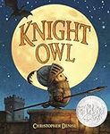Knight Owl (Caldecott Honor Book) (