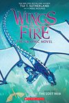 The Wings of Fire: The Lost Heir: A Graphic Novel (Wings of Fire Graphic Novel #2)