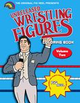 Fig Heel's Unreleased Wrestling Figure Coloring Book, Vol. 2