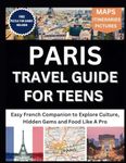 Paris Travel Guide For Teens: Easy
