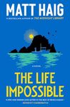 The Life Impossible: A Novel