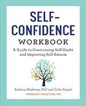 The Self Confidence Workbook: A Gui