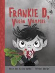 Frankie D, Vegan Vampire: 1