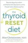 The Thyroid Reset Diet: Reverse Hyp