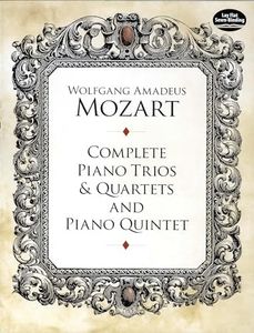 Complete Piano Trios and Quartets and Piano Quintet