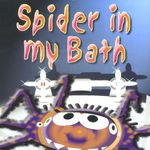 Spider in the Bath (kids songs about mini-beasts)