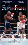 The SuperFight: Marvelous Marvin Hagler - Sugar Ray Leonard