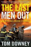 The Last Men Out: Life on the Edge 