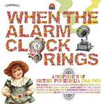 WHEN THE ALARM CLOCK RINGS - A COMPENDIUM OF BRITISH PSYCHEDELIA 1966-1969 DOUBLE 12" VINYL [VINYL]