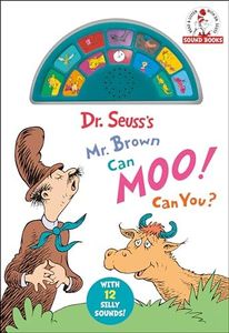 Dr. Seuss's Mr. Brown Can Moo! Can You? with 12 Silly Sounds!: An Interactive Read and Listen Book (Dr. Seuss Sound Board Books)