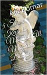 5 Secret Keys to Manifest All Magical Beings: How to open door to manifestation of goddess of Yakshani(treasury), Bhutini(Demon), Naginis( Snake girl), ... Evocation Magic of Magical beings Book 8)