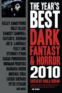 The Year's Best Dark Fantasy & Horror 2010