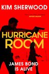 Hurricane Room: A perfect international spy action crime thriller set in the world of James Bond, new for 2026: Book 3 (Double O)
