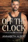 Off the Clock (Mount Hope Book 2)