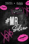 Mr. Silver: An Enemies to Lovers Fake Dating Standalone (Kings of Cypress Pointe Book 5)