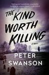 The Kind Worth Killing: A Novel