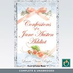 Confessions of a Jane Austen Addict: Jane Austen Addict, Book1