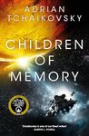 Children of Memory: An action-packed alien adventure from the winner of the Arthur C. Clarke Award (The Children of Time Novels)