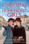 Christmas for the Home Front Girls: A completely uplifting, page-turning World War Two historical saga: 3
