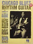 Chicago Blues Rhythm Guitar: The Complete Definitive Guide: The Complete and Definitive Guide