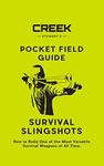 Pocket Field Guide: Survival Slingshots