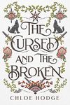 The Cursed and the Broken (The Cursed Blood Book 1)